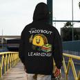 Let's Taco Bout Learning Back To School Teacher Kids Men's Hoodie Back Print, funny design Let's Taco Bout Learning Back To School Teacher Kids Men's Hoodie Back Print, funny design