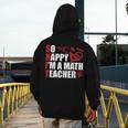 Math Teacher School So Happy I'm A Math Teacher Men's Hoodie Back Print, funny design Math Teacher School So Happy I'm A Math Teacher Men's Hoodie Back Print, funny design