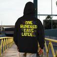 One Hundred Days Later 100th Day Of School Teacher Student Men's Hoodie Back Print, funny design