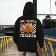 One Thankful Teacher Turkey Thanksgiving Teaching Men's Hoodie Back Print, funny design