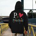 P Is For Preschool Teacher Student Back To School Men's Hoodie Back Print, funny design
