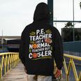 PE Coach PE Teacher Like Normal Teacher But Cooler Men's Hoodie Back Print, Pe Teacher Gifts, funny design PE Coach PE Teacher Like Normal Teacher But Cooler Men's Hoodie Back Print, Pe Teacher Gifts, funny design