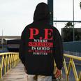 PE Where Sweating Is Good But Deodorant Is Better PE Teacher Men's Hoodie Back Print, Pe Teacher Gifts, funny design PE Where Sweating Is Good But Deodorant Is Better PE Teacher Men's Hoodie Back Print, Pe Teacher Gifts, funny design