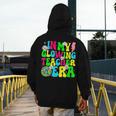 Retro Groovy In My Glowing Teacher Era Happy Teacher's Day Men's Hoodie Back Print, Groovy Teacher Gifts, funny design
