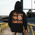Retro I Teach The Cutest Turkey Thanksgiving Pumpkin Teacher Men's Hoodie Back Print, funny design Retro I Teach The Cutest Turkey Thanksgiving Pumpkin Teacher Men's Hoodie Back Print, funny design