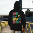 School Teachers Motivational Quote We Can Do Hard Things Men Women Kids Men's Hoodie Back Print, funny design School Teachers Motivational Quote We Can Do Hard Things Men Women Kids Men's Hoodie Back Print, funny design