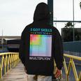 I Got Skills They'Re Multiplying Math Teacher Students Men's Hoodie Back Print, funny design