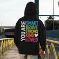 You Are SMART BRAVE STRONG KIND LOVED MOTIVATION TEACHER KID Men's Hoodie Back Print, funny design You Are SMART BRAVE STRONG KIND LOVED MOTIVATION TEACHER KID Men's Hoodie Back Print, funny design