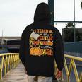 I Teach The Coolest Pumpkins In The Patch Teacher Halloween Men's Hoodie Back Print, funny design I Teach The Coolest Pumpkins In The Patch Teacher Halloween Men's Hoodie Back Print, funny design