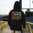 Teacher Is My Favorite Sport Teacher Teaching Lover Men's Hoodie Back Print, funny design