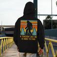 A Teacher Like Me Is Hard To Find Bigfoot Teacher Men's Hoodie Back Print, funny design A Teacher Like Me Is Hard To Find Bigfoot Teacher Men's Hoodie Back Print, funny design