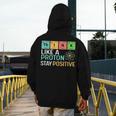 Think Like A Proton Stay Positive Science Teacher Men's Hoodie Back Print, Science Teacher Gifts, funny design Think Like A Proton Stay Positive Science Teacher Men's Hoodie Back Print, Science Teacher Gifts, funny design