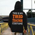 This Is My Tired Teacher Costume Quick Easy Lazy Halloween For Men Women Men's Hoodie Back Print, funny design