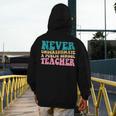 Never Underestimate A Public School Teacher Groovy Women Men's Hoodie Back Print, Groovy Teacher Gifts, funny design Never Underestimate A Public School Teacher Groovy Women Men's Hoodie Back Print, Groovy Teacher Gifts, funny design