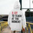 A Lot To Teach At The Moment Women's Teacher Tee Men's Hoodie Back Print, funny design A Lot To Teach At The Moment Women's Teacher Tee Men's Hoodie Back Print, funny design