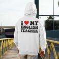 I Love My English Teacher Heart English Language Teachers For Men Women Kids Men's Hoodie Back Print, English Teacher Gifts, funny design I Love My English Teacher Heart English Language Teachers For Men Women Kids Men's Hoodie Back Print, English Teacher Gifts, funny design