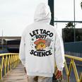Lets Tacos Bout Science Scientist Teacher Men's Hoodie Back Print, Science Teacher Gifts, funny design