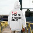 Teacher A Lot Going On In Fourth Grade Back To School Men's Hoodie Back Print, funny design Teacher A Lot Going On In Fourth Grade Back To School Men's Hoodie Back Print, funny design