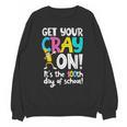 100th Day Of School Get Your Cray On Teacher Unisex Sweatshirt, trending gift 100th Day Of School Get Your Cray On Teacher Unisex Sweatshirt, trending gift