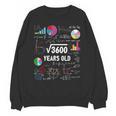 60 Year Old Math Teacher Square Root Of 3600 60th Birthday Unisex Sweatshirt, trending gift 60 Year Old Math Teacher Square Root Of 3600 60th Birthday Unisex Sweatshirt, trending gift