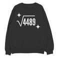 67 Meme Square Root 4489 Slang Math Teacher Men Women Unisex Sweatshirt, trending gift