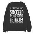 AG Teacher Shirt If At First You Don't Succeed Agriculture Unisex Sweatshirt, trending gift AG Teacher Shirt If At First You Don't Succeed Agriculture Unisex Sweatshirt, trending gift