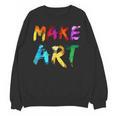 Make Art Painter Artist Teacher Artsy Men Women Kids Unisex Sweatshirt, trending gift Make Art Painter Artist Teacher Artsy Men Women Kids Unisex Sweatshirt, trending gift