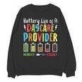 Battery Life Of Daycare Provider Childcare Teacher Unisex Sweatshirt, trending gift