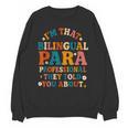 Bilingual Paraeducator Paraprofessional Parapro Teachers Unisex Sweatshirt, trending gift Bilingual Paraeducator Paraprofessional Parapro Teachers Unisex Sweatshirt, trending gift