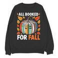 All Booked For Fall Book Pumpkin Autumn Thanksgiving Teacher Unisex Sweatshirt, trending gift All Booked For Fall Book Pumpkin Autumn Thanksgiving Teacher Unisex Sweatshirt, trending gift