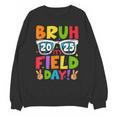 Bruh It's Field Day Teacher Boys Girls Kids Field Day 2025 Unisex Sweatshirt, trending gift