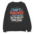 I Can't Answer That For You Staar Test Teacher Testing Day Unisex Sweatshirt, trending gift I Can't Answer That For You Staar Test Teacher Testing Day Unisex Sweatshirt, trending gift