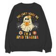 You Can't Scare Me I'm A SPED Teacher Halloween Ghost Unisex Sweatshirt, trending gift