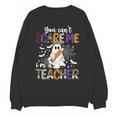You Can't Scare Me I'm A Teacher Halloween Costume Unisex Sweatshirt, trending gift You Can't Scare Me I'm A Teacher Halloween Costume Unisex Sweatshirt, trending gift
