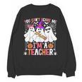 You Can't Scare Me I'm A Teacher Halloween Unisex Sweatshirt, trending gift You Can't Scare Me I'm A Teacher Halloween Unisex Sweatshirt, trending gift