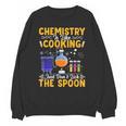 Chemistry Is Like Cooking Science Teacher Student Unisex Sweatshirt, Science Teacher Gifts, trending gift