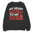 Childcare My Heart Belongs To Children Daycare Teacher Men Women Unisex Sweatshirt, trending gift Childcare My Heart Belongs To Children Daycare Teacher Men Women Unisex Sweatshirt, trending gift