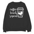 Coffee Teach Repeat Women's Misses Plus Size Teacher Unisex Sweatshirt, trending gift Coffee Teach Repeat Women's Misses Plus Size Teacher Unisex Sweatshirt, trending gift