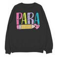 Colorful PARA Teacher Paraprofessional Cute Pencil Unisex Sweatshirt, trending gift Colorful PARA Teacher Paraprofessional Cute Pencil Unisex Sweatshirt, trending gift