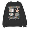 Communication Looks Different For Everyone SPED Teacher ASD Unisex Sweatshirt, trending gift Communication Looks Different For Everyone SPED Teacher ASD Unisex Sweatshirt, trending gift