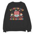 All The Cool Kids Are Reading Book Reading Teacher School Unisex Sweatshirt, trending gift