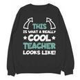 Cool Teacher Saying Teaching Student Men Women Unisex Sweatshirt, trending gift Cool Teacher Saying Teaching Student Men Women Unisex Sweatshirt, trending gift