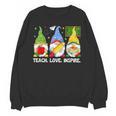 Cute Gnomes Teach Love And Inspire Back To School Teacher Unisex Sweatshirt, trending gift
