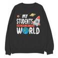 Cute Teacher My Students Are Out Of This World Space Men Women Kids Unisex Sweatshirt, trending gift