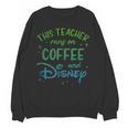 Disney This Teacher Runs On Coffee And Disney Gradient Logo Unisex Sweatshirt, trending gift Disney This Teacher Runs On Coffee And Disney Gradient Logo Unisex Sweatshirt, trending gift