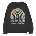 Dream Team Special Education Teacher ED SPED Squad Rainbow Unisex Sweatshirt, trending gift