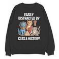 Easily Distracted By Cats & History Teacher Women Men Unisex Sweatshirt, History Teacher Gifts, trending gift