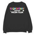 Elementary Squad Dream Team Teacher Student Back To School Unisex Sweatshirt, trending gift Elementary Squad Dream Team Teacher Student Back To School Unisex Sweatshirt, trending gift