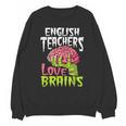 English Teachers Love Brains Zombie Teacher School Halloween Unisex Sweatshirt, English Teacher Gifts, trending gift