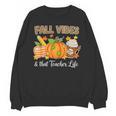 Fall Vibes And That Teacher Life Autumn Thanksgiving Unisex Sweatshirt, trending gift Fall Vibes And That Teacher Life Autumn Thanksgiving Unisex Sweatshirt, trending gift
